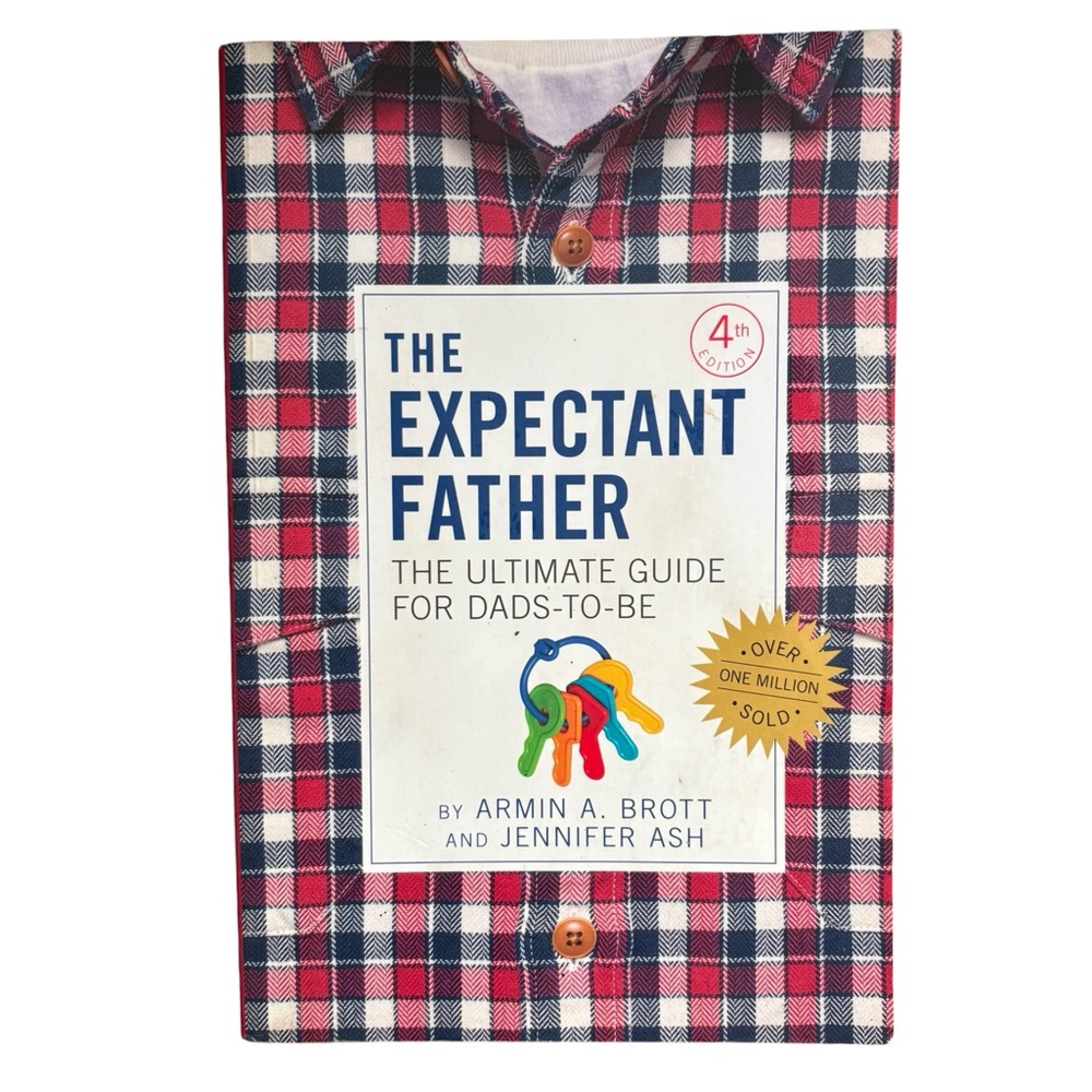The Expectant Father The Ultimate Guide For Dads-To-Be Paperback Book